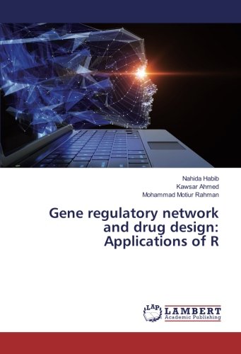 Gene regulatory network and drug design: Applications of R