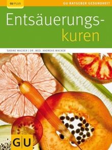 Entsäuerungskuren (GU Ratgeber Gesundheit)