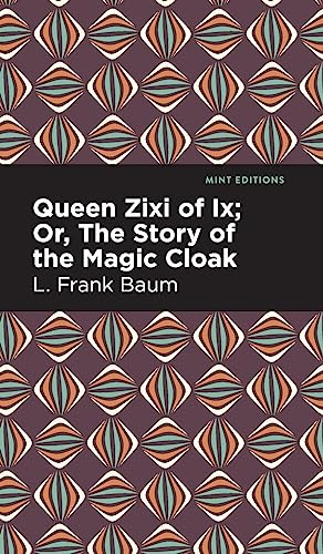 Queen Zixi of IX (Mint Editions)