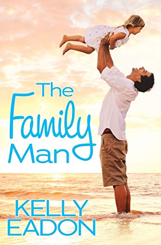 The Family Man (Belmont Beach Brides) (Belmont Beach Brides, 2, Band 2)