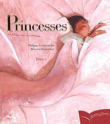 Princesses oubliées ou inconnues. Vol. 1