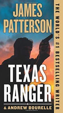 Texas Ranger (A Texas Ranger Thriller, Band 1)