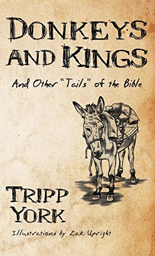 Donkeys and Kings: And Other Tails of the Bible