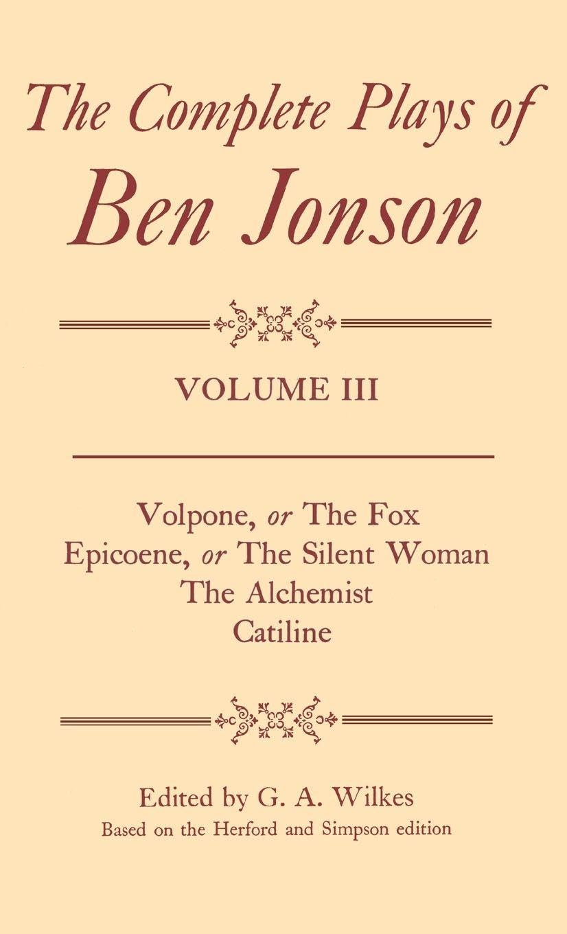 JONSON: COMPLETE PLAYS VOL 3 C (Complete Plays of Ben Jonson)