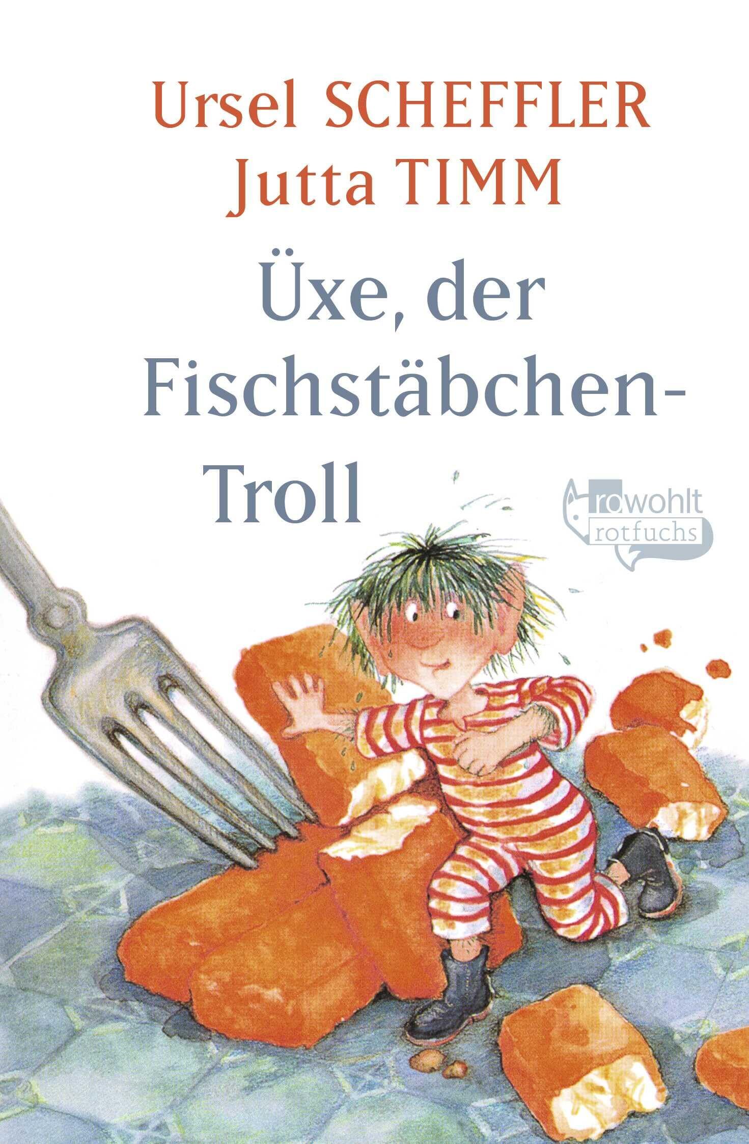 Scheffler Ursel Üxe der Fischstäbchen-Troll