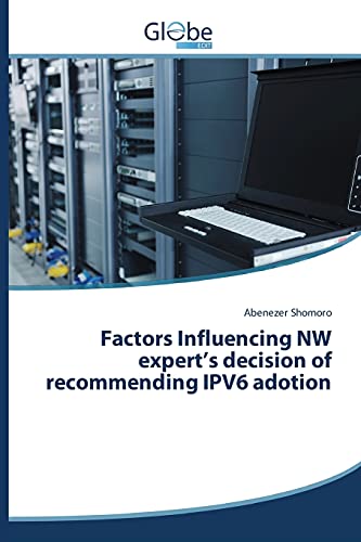 Factors Influencing NW expert’s decision of recommending IPV6 adotion