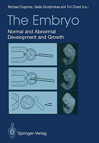 The Embryo: Normal And Abnormal Development And Growth