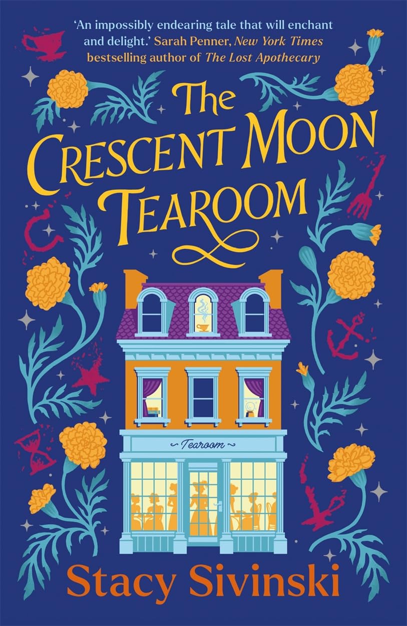 Sivinski, Stacy: The Crescent Moon Tearoom
