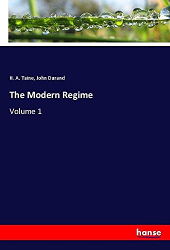 The Modern Regime: Volume 1