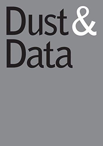 Ines Weizman Dust & Data, Traces Of The Bauhaus Across 100 Years