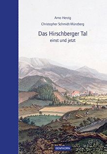 Das Hirschberger Tal: einst und jetzt