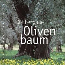 Göttergabe Olivenbaum