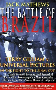 The Battle of Brazil: Early to Mid-Intermediate Level: Terry Gilliam V. Universal Pictures in the Fight to the Final Cut (The Applause Screenplay Series)