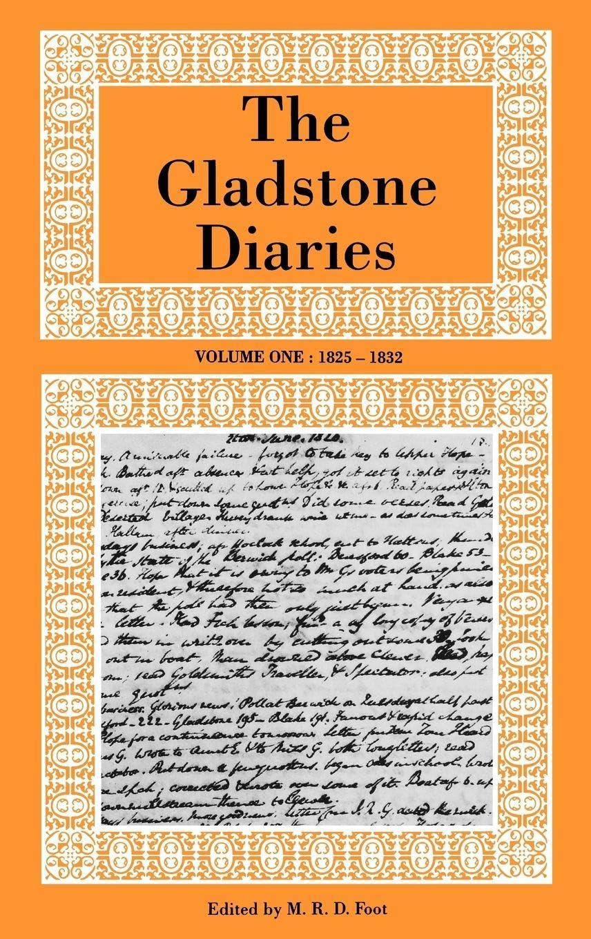 The Gladstone Diaries Volume One: 1825-1832