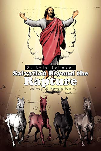 Salvation Beyond the Rapture: Survey of Revelation