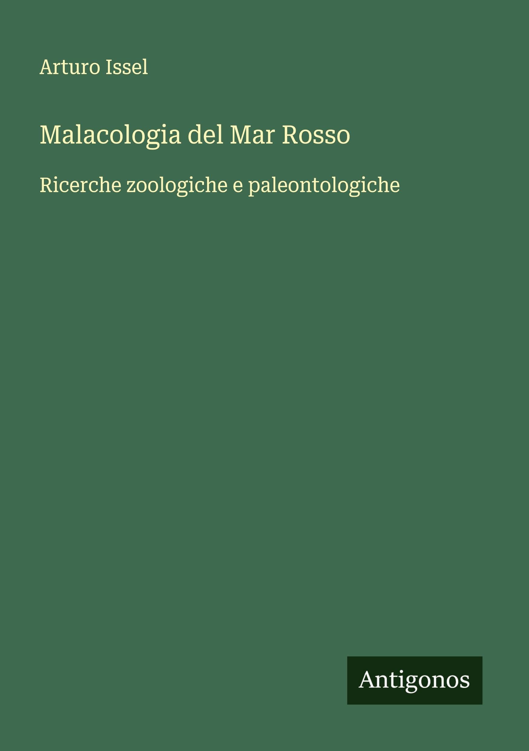 Malacologia del Mar Rosso: Ricerche zoologiche e paleontologiche