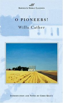 O Pioneers! (Barnes & Noble Classics)