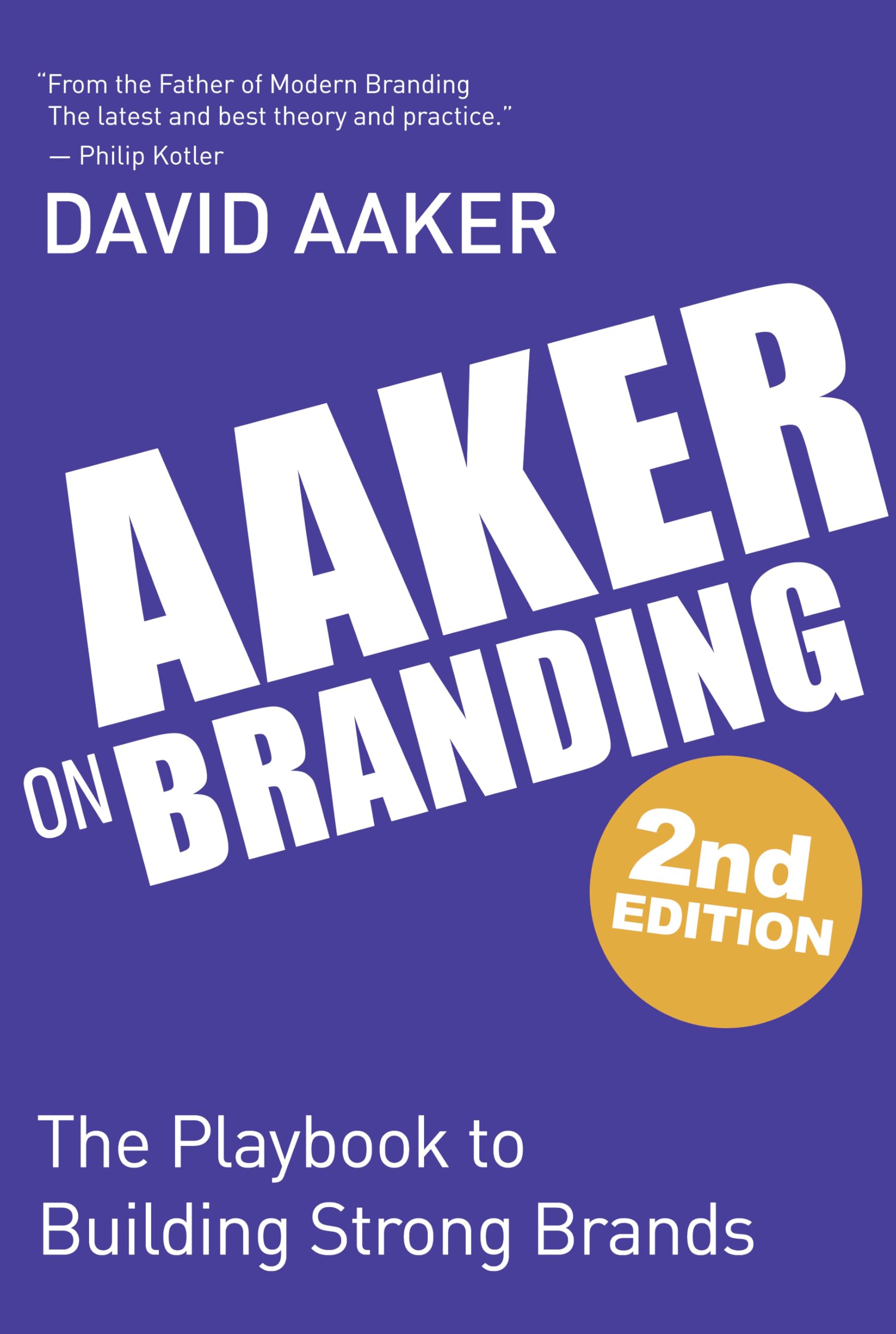 Aaker on Branding: The Playbook to Building Strong Brands