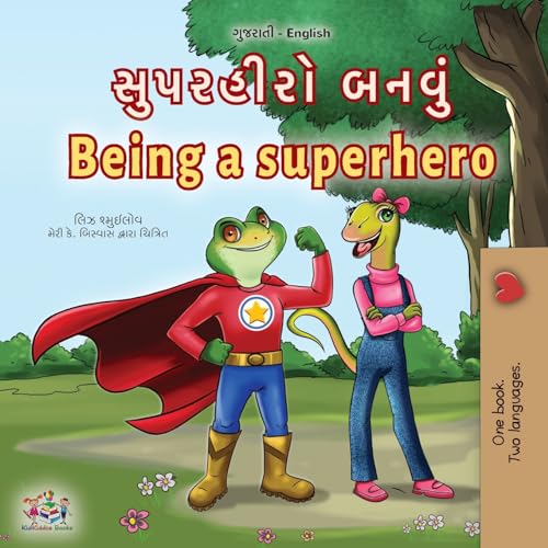 Being a Superhero (Gujarati English Bilingual Children's Book) (Gujarati English Bilingual Collection)