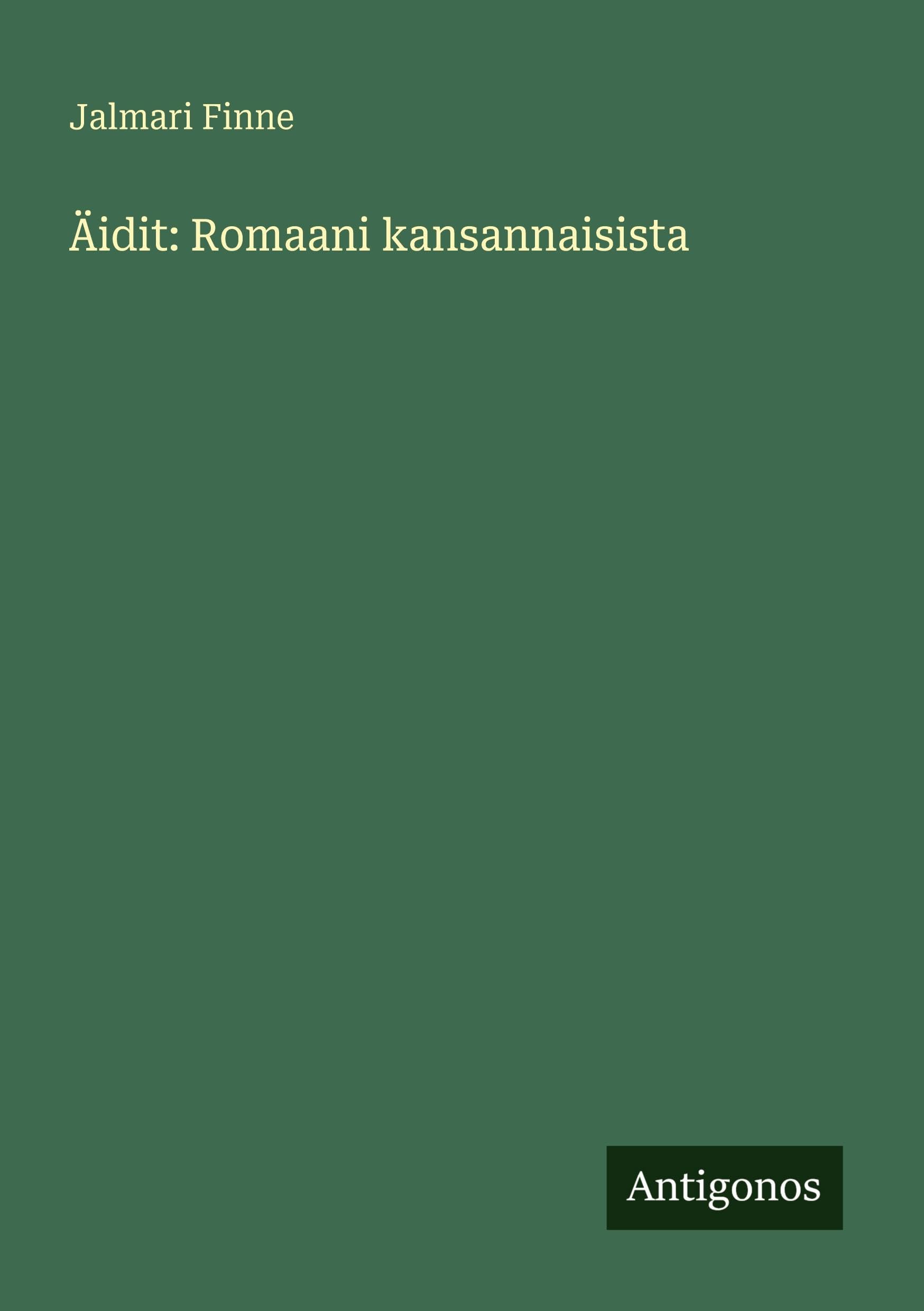 Äidit: Romaani kansannaisista