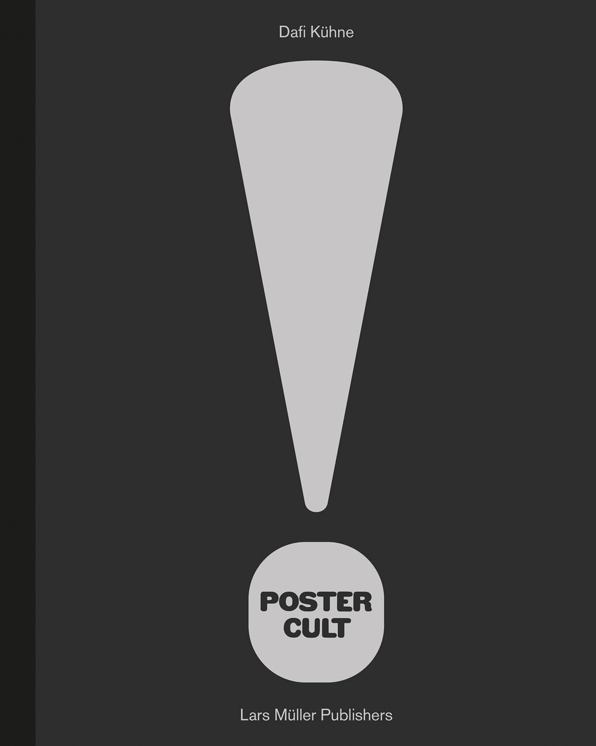 Kühne, Dafi: Poster Cult