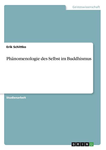 Phänomenologie des Selbst im Buddhismus