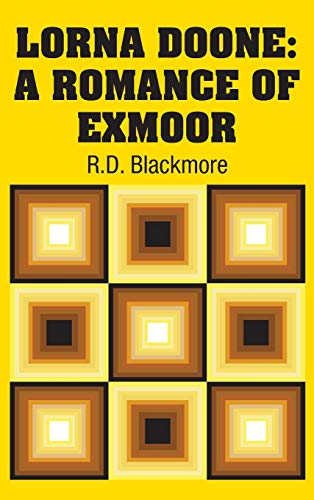 Lorna Doone: A Romance of Exmoor