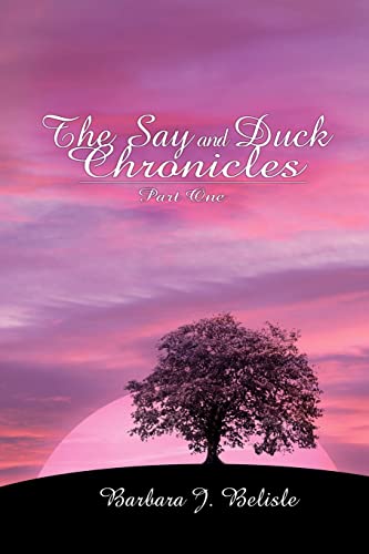 The Say and Duck Chronicles Part One