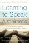 Learning to Speak Alzheimer's: A Groundbreaking Approach for Everyone Dealing with the Disease