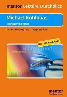 Michael Kohlhaas. Interpretation: Inhalt - Hintergrund - Interpretation