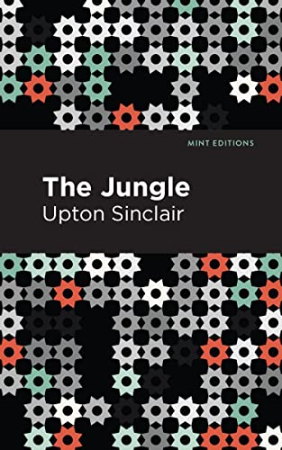 The Jungle (Mint Editions―Political and Social Narratives)