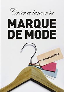 Créer et lancer sa marque de mode