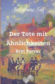 Der Tote mit Ähnlichkeiten: Brat Farrar (Josephine Tey - Krimiklassiker)