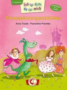 Ich für dich, du für mich - Prinzessinnengeschichten