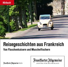 Reisegeschichten aus Frankreich, 2 Audio-CDs