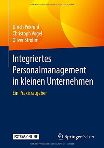 Integriertes Personalmanagement in kleinen Unternehmen: Ein Praxisratgeber