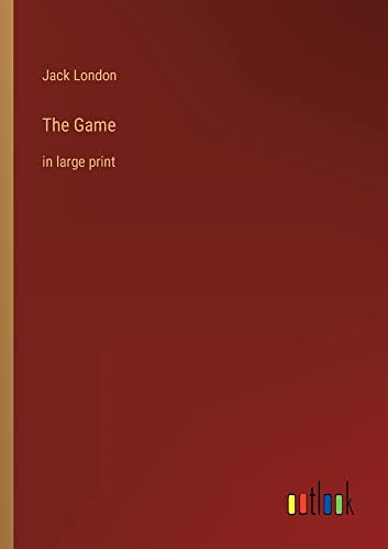 The Game: in large print