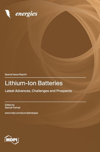 Lithium-Ion Batteries: Latest Advances, Challenges and Prospects