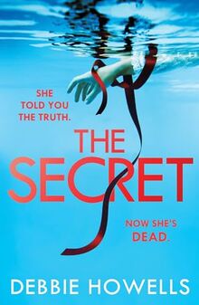 The Secret: A gripping, page-turning new thriller from the author of the #1 eBook bestseller ‘The Vow’