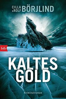 Kaltes Gold: Kriminalroman (Die Rönning/Stilton-Serie, Band 6) von Börjlind, Cilla, Börjlind, Rolf | Buch | Zustand gut