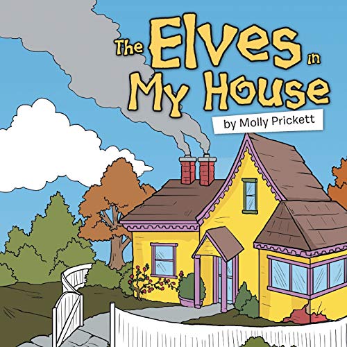 The Elves in My House