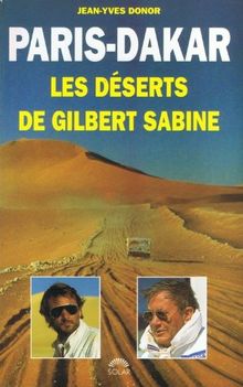 Paris-Dakar : les déserts de Gilbert Sabine