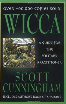 Wicca: A Guide for the Solitary Practitioner (Llewellyn's Practical Magick)