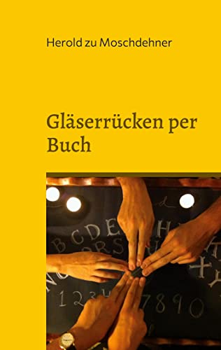 Gläserrücken per Buch: Nimm Kontakt mit Toten auf