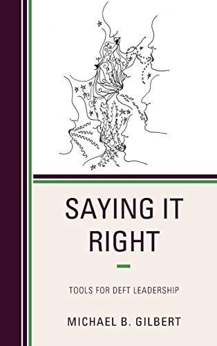 Saying It Right: Tools for Deft Leadership