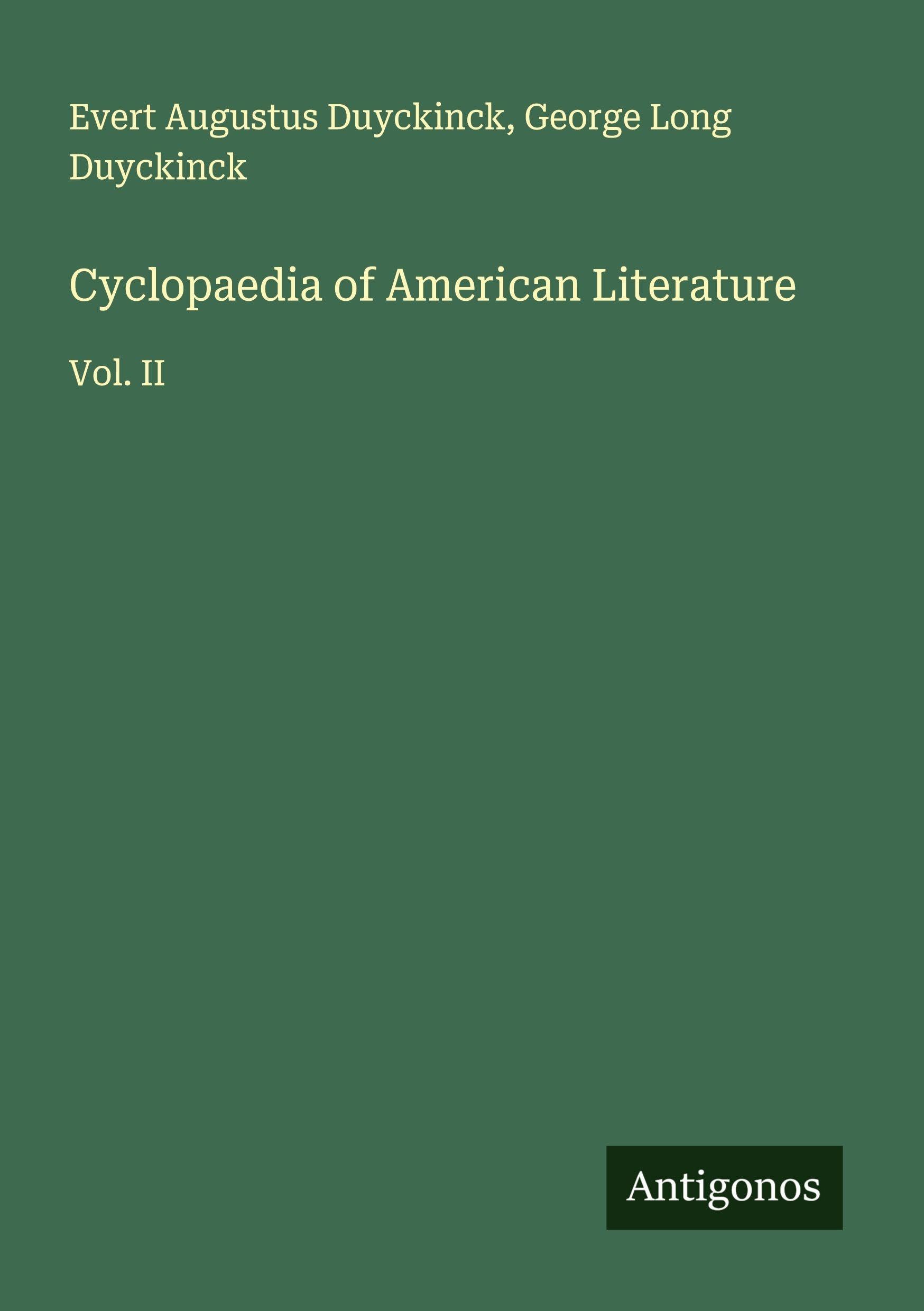 Cyclopaedia of American Literature: Vol. II