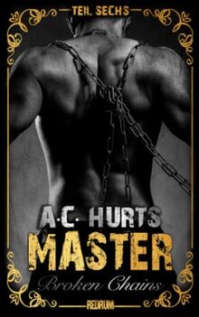 Master: Broken Chains (MASTER by Alegra Cassano, Band 6)