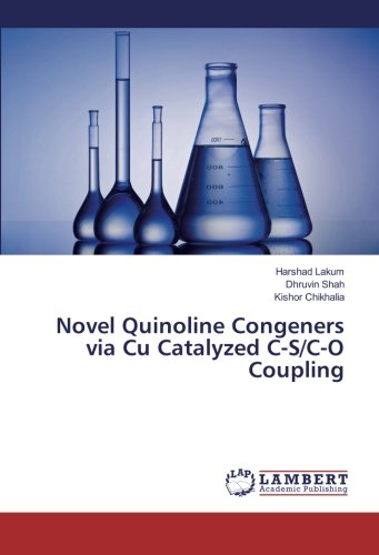 Novel Quinoline Congeners via Cu Catalyzed C-S/C-O Coupling