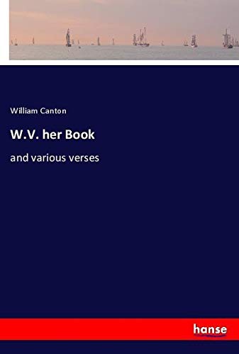 W.V. her Book: and various verses