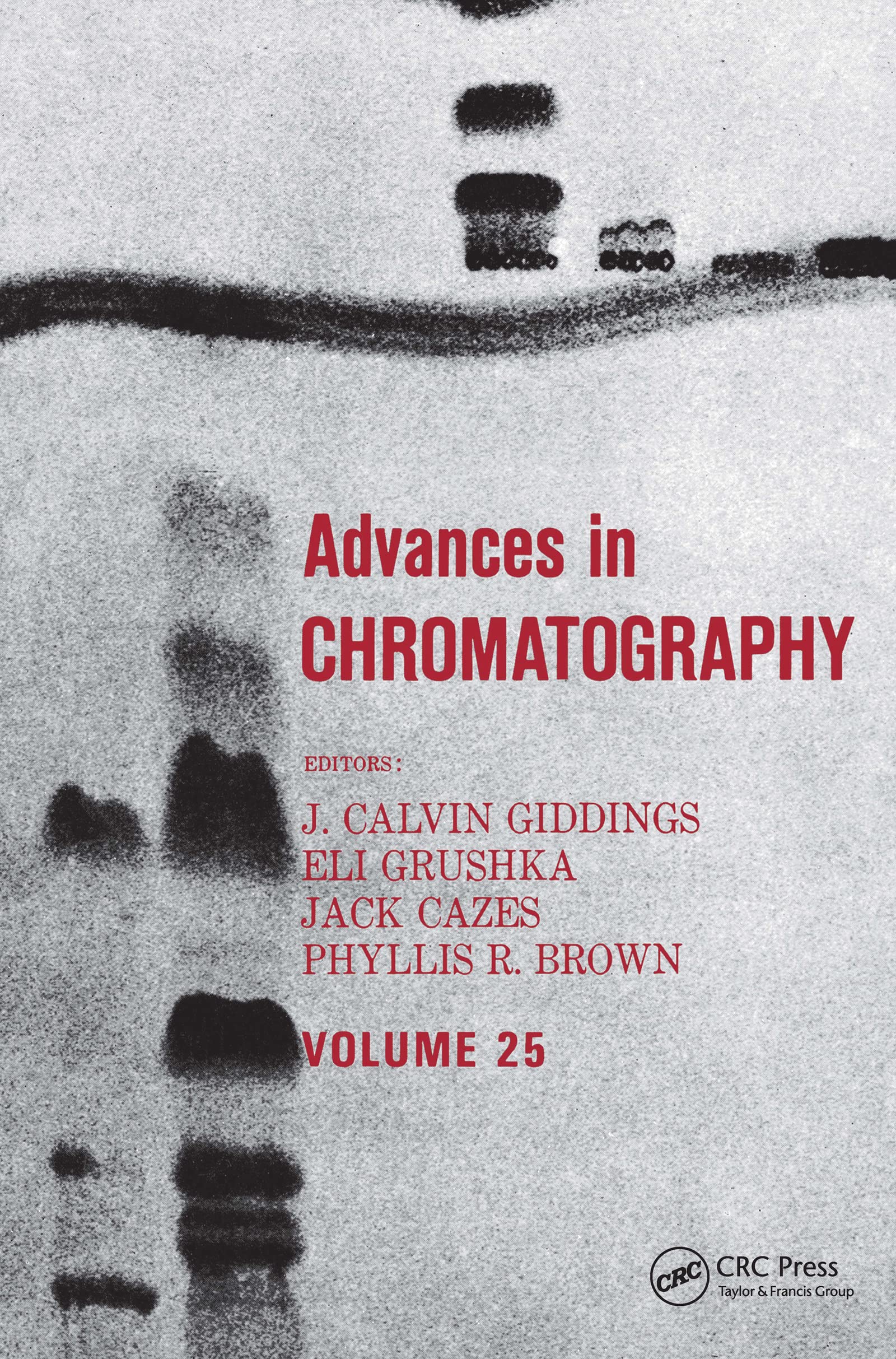 unbekannt Advances In Chromatography, Volume 25
